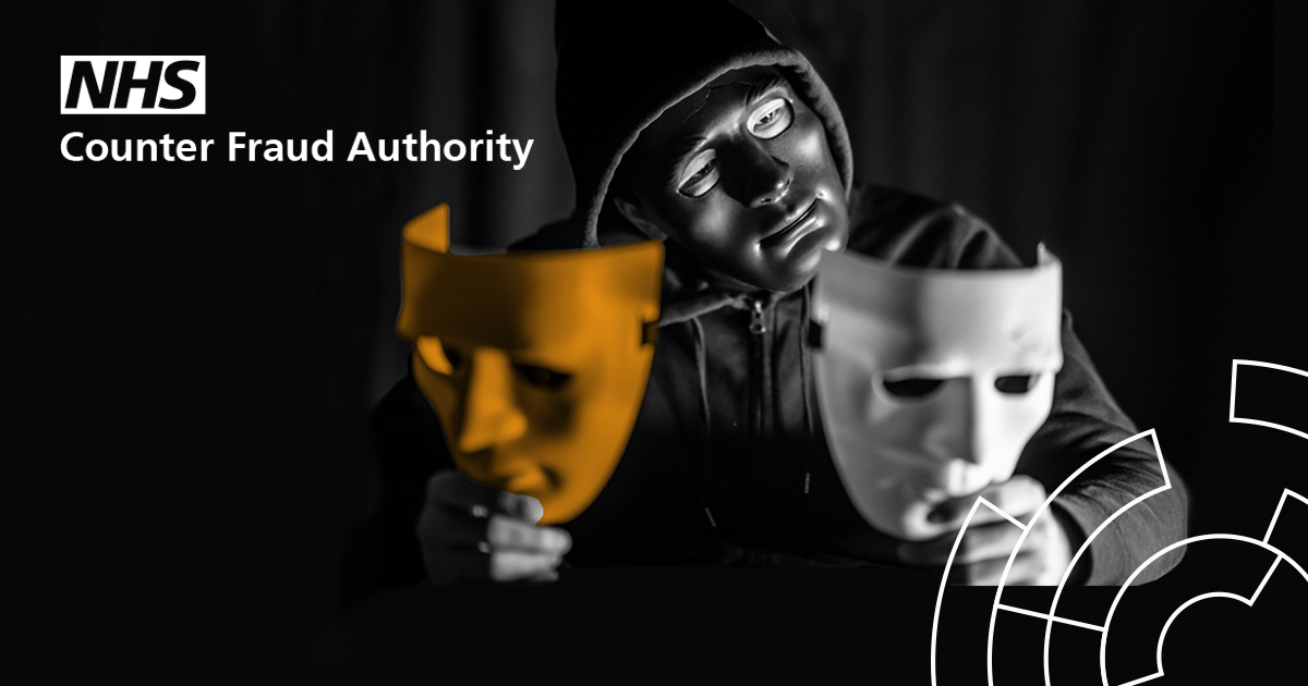 Image showing a hooded person wearing a mask holding up and looking at two diffent masks the words NHS counter fraud Authority are in the top left corner